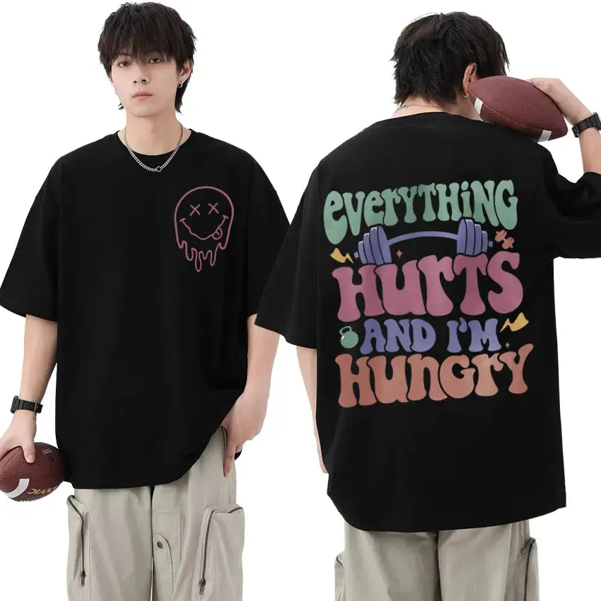 Everything Hurts & I’m Hungry Short Sleeve Casual T.