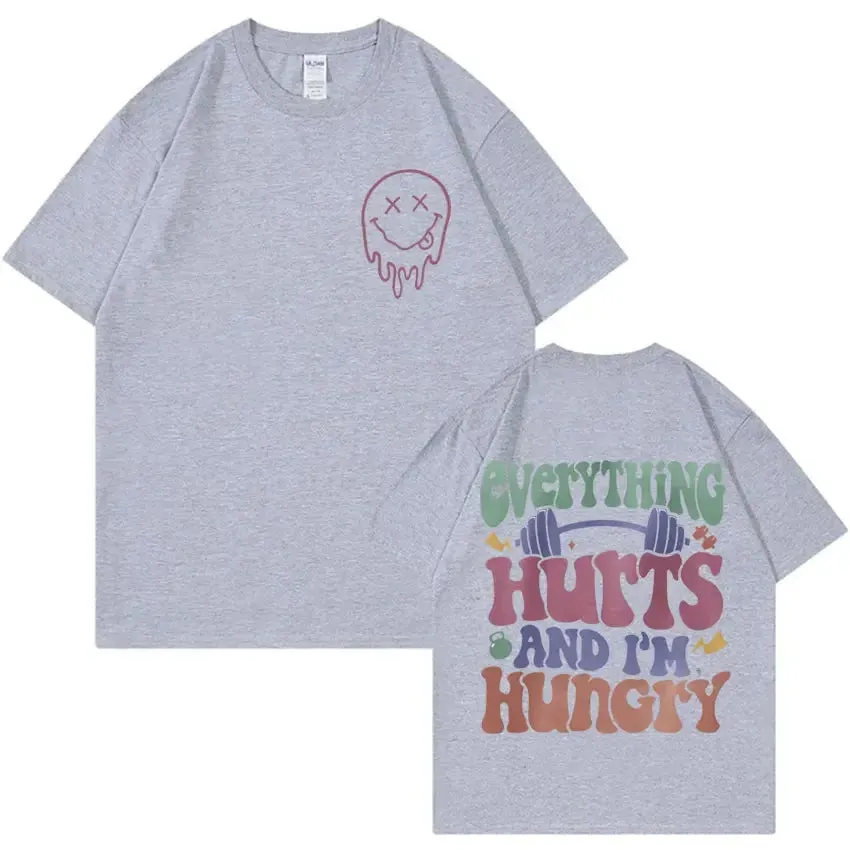 Everything Hurts & I’m Hungry Short Sleeve Casual T.