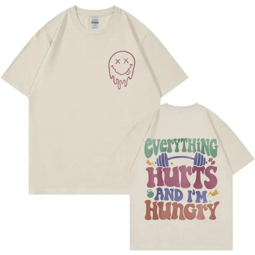 Everything Hurts & I’m Hungry Short Sleeve Casual T.