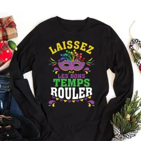 Laissez Les Bons Temps Rouler Long Sleeve T-Shirt