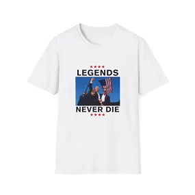 Legends Never Die Trump 2024 T-Shirt - Unisex MAGA Apparel