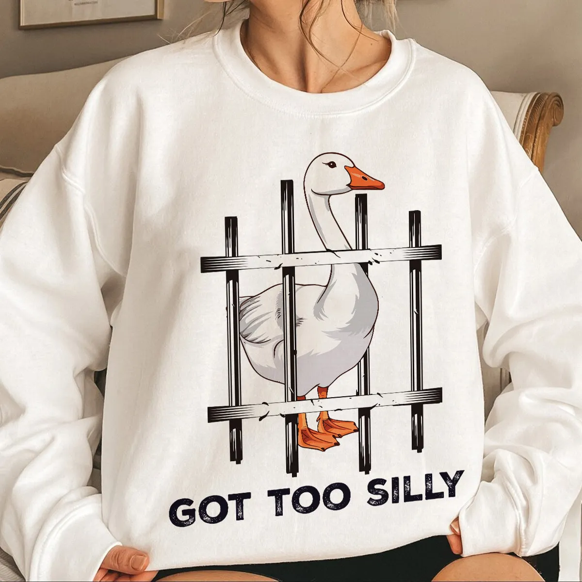 Teesdily | Silly Goose Shirt, Got Too Silly Sweatshirt Hoodie Mug, Silly Goose On The Loose T-shirt, Funny Meme Shirt, Got To Silly, Goose Lover Gift